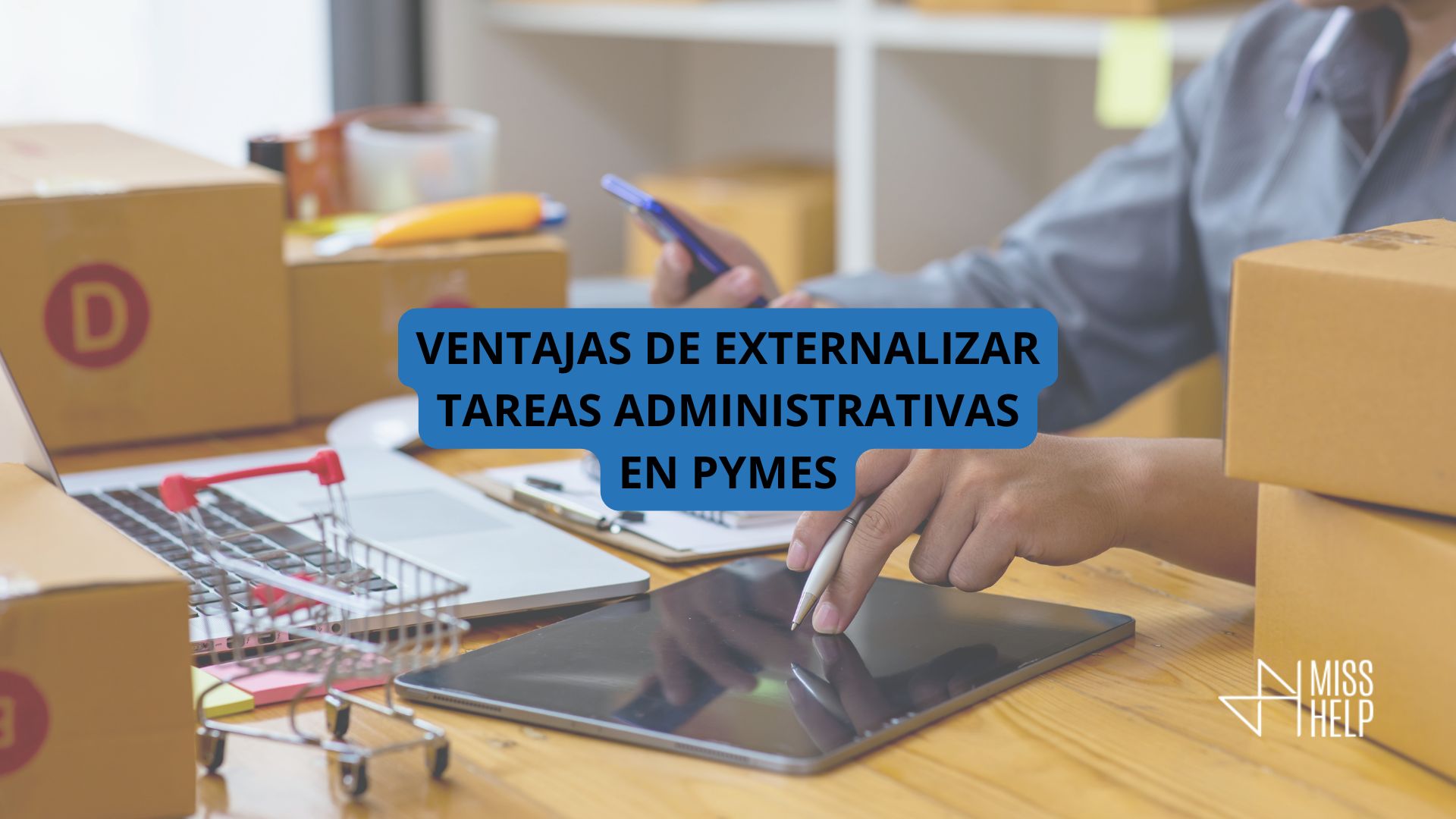 tareas administrativas que se pueden externalizar en un profesional