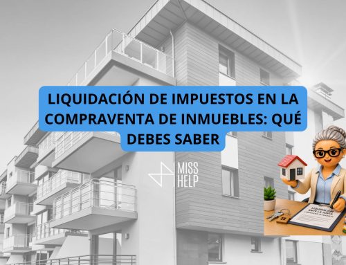 Liquidación de impuestos en la compraventa de inmuebles: qué debes saber