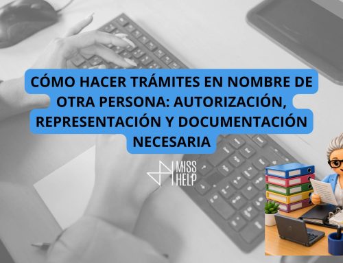 Cómo hacer trámites en nombre de otra persona: autorización, representación y documentación necesaria